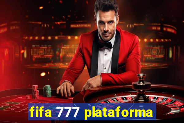 fifa 777 plataforma